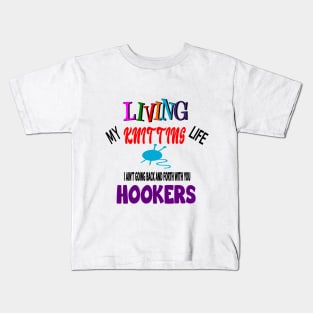 Living My Knitting Life Kids T-Shirt